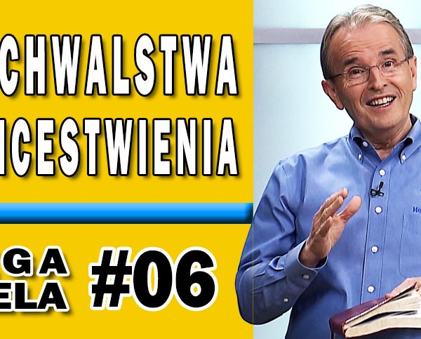 Lekcja 6 – Od zuchwalstwa do unicestwienia