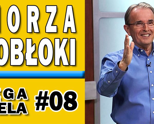 Lekcja 8 – Ze wzburzonego morza na obłoki niebieskie