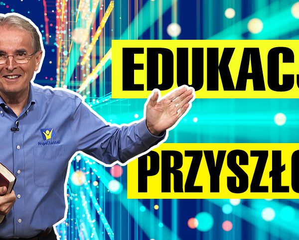 Lekcja 13 – Niebo i edukacja (w wieczności) | Edukacja