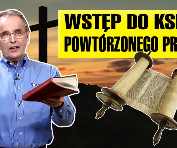 Lekcja 1 – Wprowadzenie do Księgi Powtórzonego Prawa
