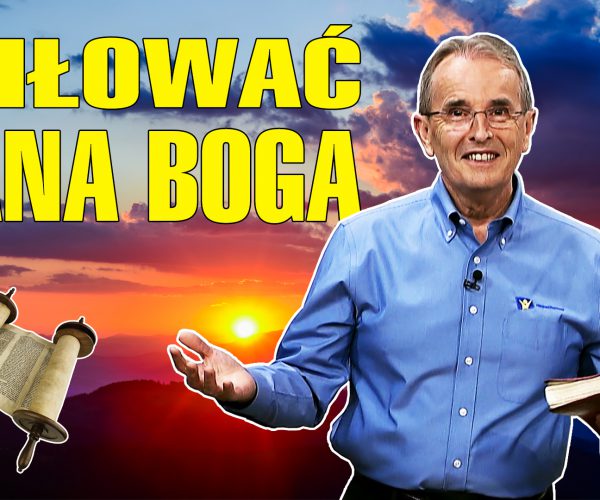 Lekcja 4 – Miłować Pana Boga swego