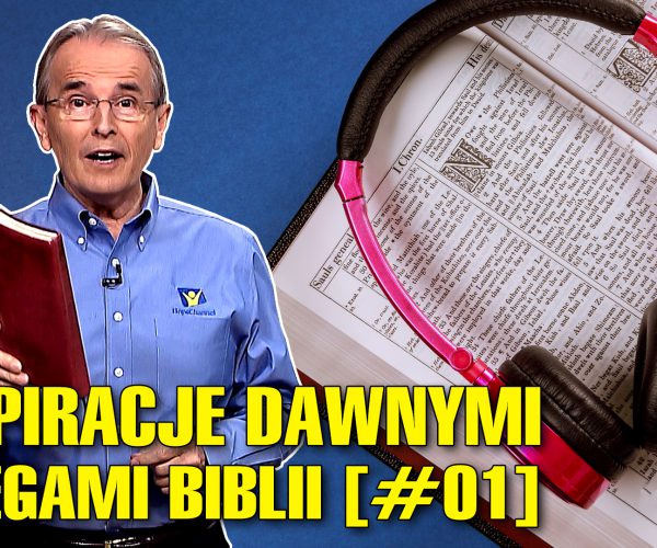 Lekcja 11 – Inspiracje dawnymi Księgami Biblii [#01]