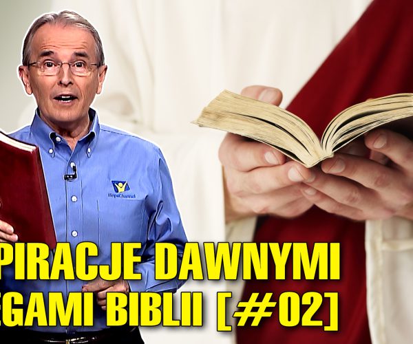 Lekcja 12 – Inspiracje dawnymi Księgami Biblii [#02]