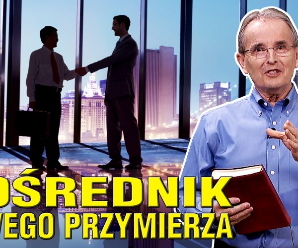 Lekcja 8 – Jezus – Pośrednik Nowego Przymierza