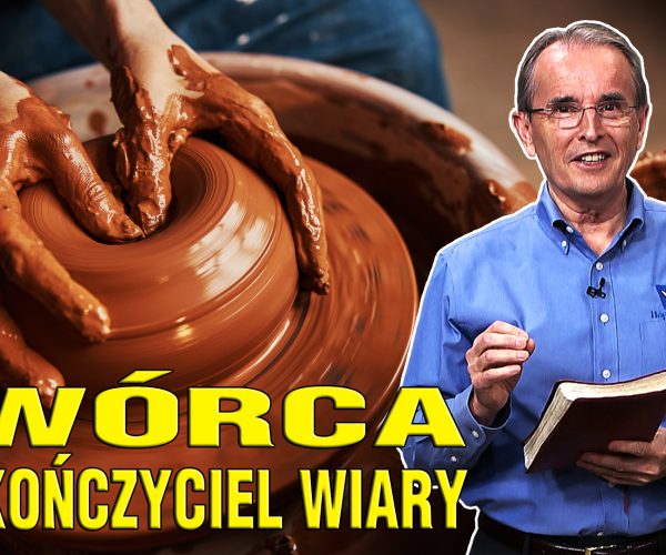 Lekcja 11 – Jezus – Twórca i dokończyciel wiary