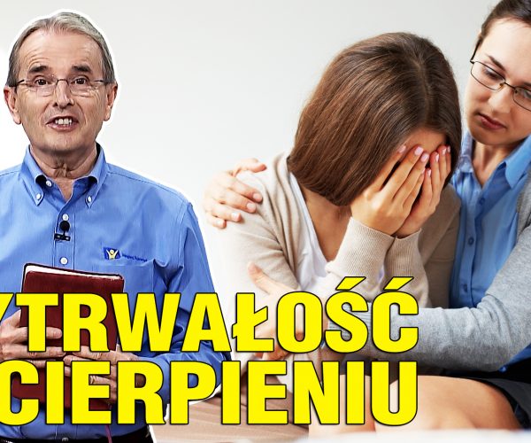 Lekcja 5 – Wytrwałość w skrajnym cierpieniu