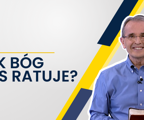 Lekcja 4 – Jak Bóg nas ratuje?