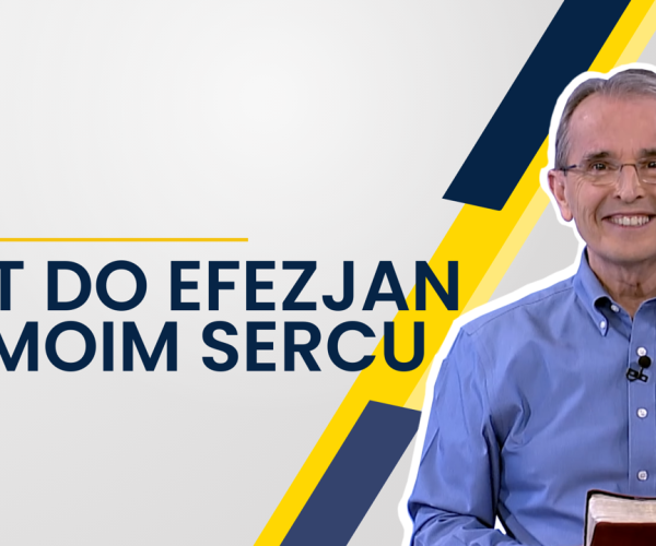 Lekcja 14 – List do Efezjan w sercu