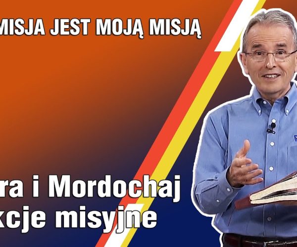 Lekcja 12 – Estera i Mordochaj – lekcje misyjne
