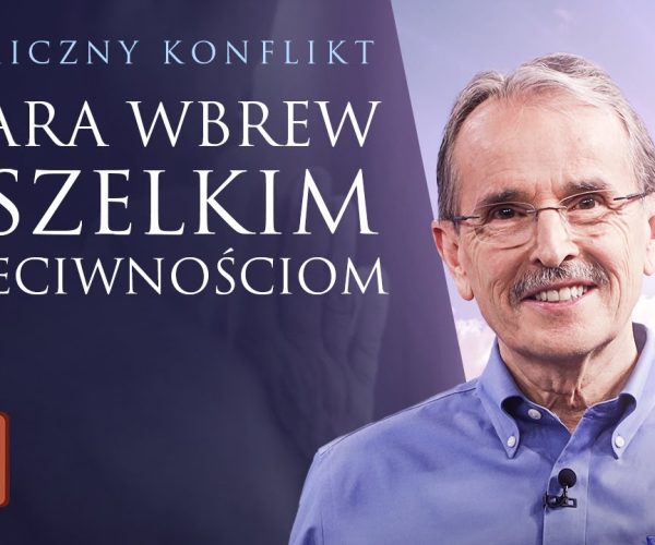 Lekcja 5 – Wiara wbrew wszelkim przeciwnościom